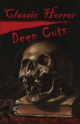 Book cover for Classic Horror Deep Cuts