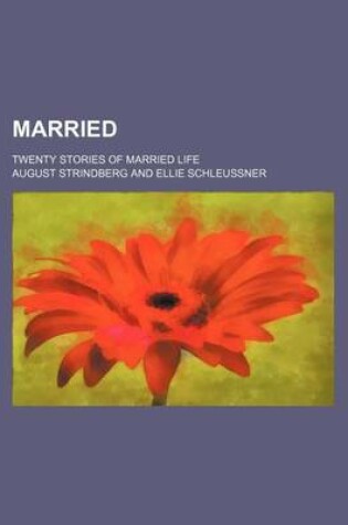 Cover of Married; Twenty Stories of Married Life