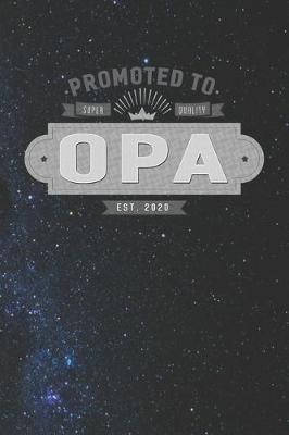 Book cover for Promoted To Super Quality Opa Est. 2020