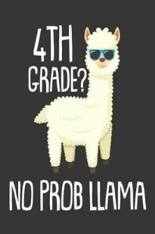 Cover of 4th Grade? No Prob Llama