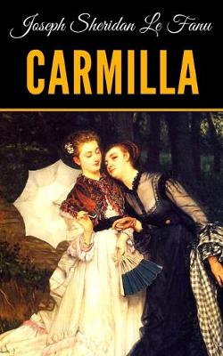 Book cover for Joseph Sheridan Le Fanu - Carmilla