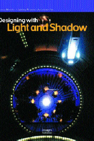 Cover of Designing with Light and Shadow