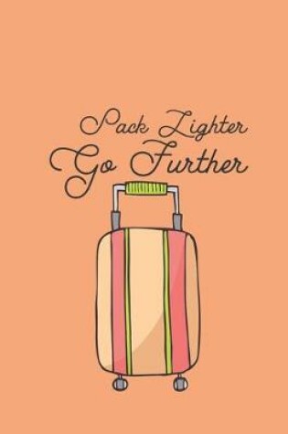 Cover of Pack Lighter Go Further