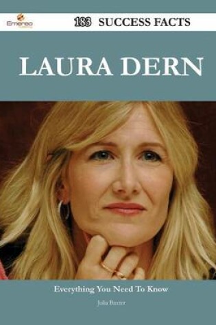 Cover of Laura Dern 183 Success Facts - Everything You Need to Know about Laura Dern