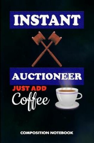 Cover of Instant Auctioneer Just Add Coffee