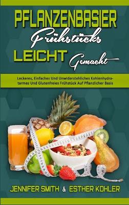 Book cover for Pflanzenbasiertes Frühstück Leicht Gemacht