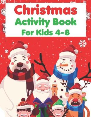 Book cover for Christmas Activity Book For Kids 4-8