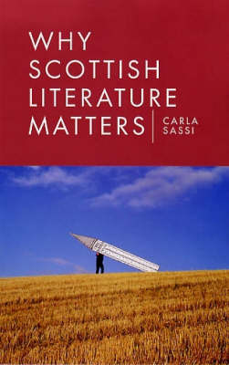 Book cover for Why Scottish Literature Matters