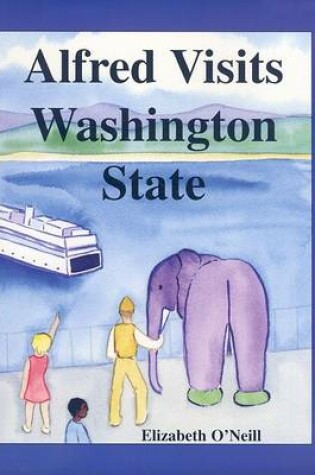 Cover of Alfred Visits Washington State