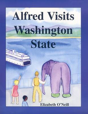 Book cover for Alfred Visits Washington State