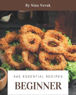 Book cover for 365 Essential Beginner Recipes