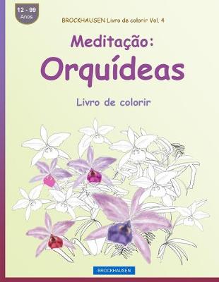 Book cover for BROCKHAUSEN Livro de colorir Vol. 4 - Meditacao