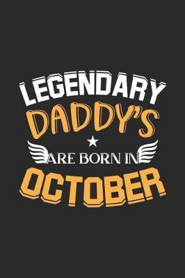 Book cover for Legendary Daddy's Are Born In October