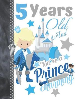 Book cover for 5 Years Old And Your're A Prince Charming