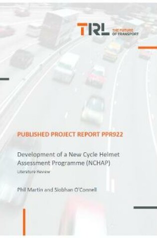 Cover of Development of a New Cycle Helmet Assessment Programme (NCHAP)