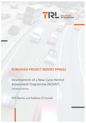 Book cover for Development of a New Cycle Helmet Assessment Programme (NCHAP)