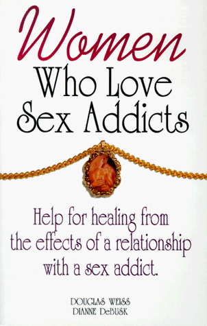 Book cover for Women Who Love Sex Addicts