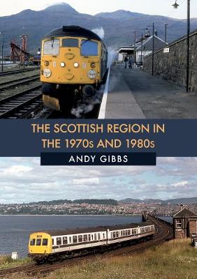 Book cover for The Scottish Region in the 1970s and 1980s