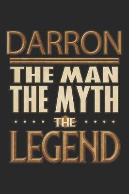 Book cover for Darron The Man The Myth The Legend