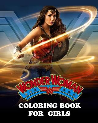 Book cover for Wonder Woman Coloring Book for Girls