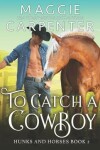 Book cover for To Catch A Cowboy