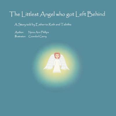 Book cover for The Littlest Angel who got Left Behind
