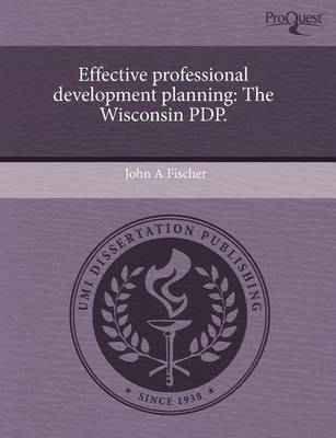 Book cover for Effective Professional Development Planning: The Wisconsin Pdp
