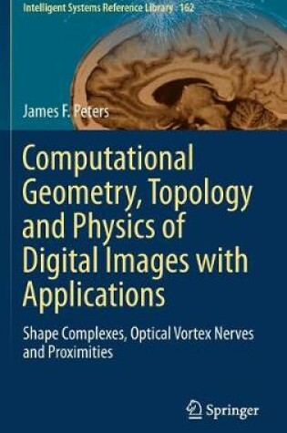 Cover of Computational Geometry, Topology and Physics of Digital Images with Applications