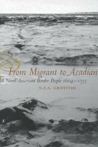 Cover of From Migrant to Acadian