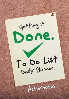 Book cover for Getting it Done. To Do List Daily Planner