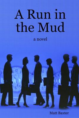 Book cover for A Run in the Mud: A Novel