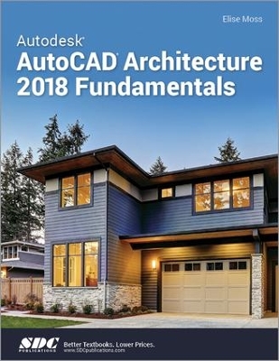 Book cover for Autodesk AutoCAD Architecture 2018 Fundamentals