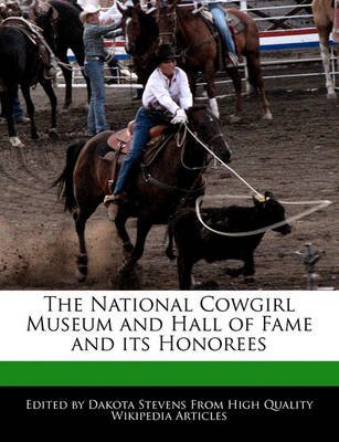 Book cover for The National Cowgirl Museum and Hall of Fame and Its Honorees