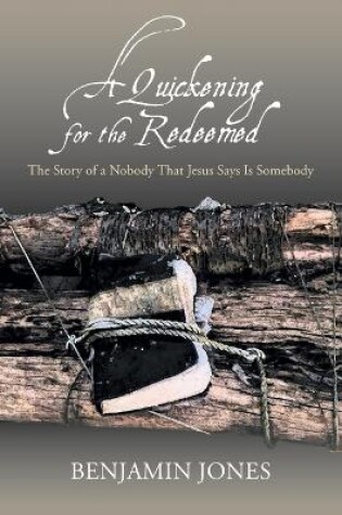 Cover of A Quickening for the Redeemed