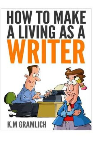 Cover of How to Make a Living as a Writer