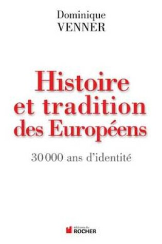 Cover of Histoire Et Traditions Des Europeens