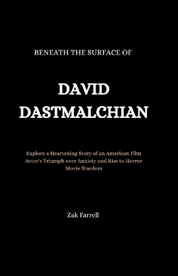 Book cover for Beneath the Surface of David Dastmalchian