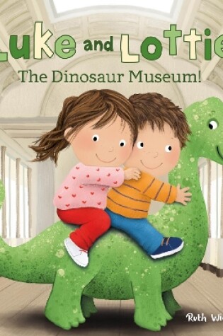 Cover of Luke and Lottie. The Dinosaur Museum