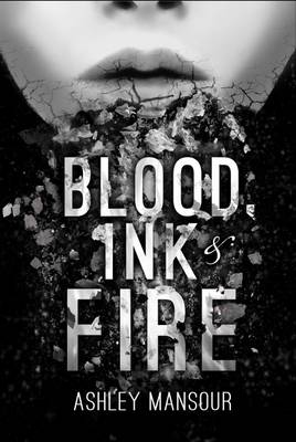 Book cover for Blood, Ink & Fire