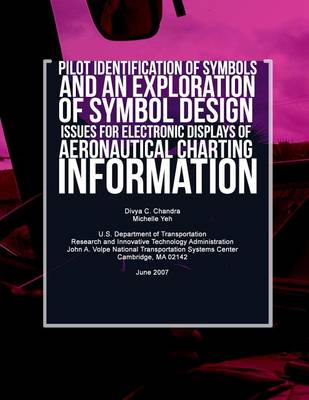 Book cover for Pilot Identification of Symbols and an Exploration of Symbol Design Issues for Electronic Displays of Aeronautical Charting Information