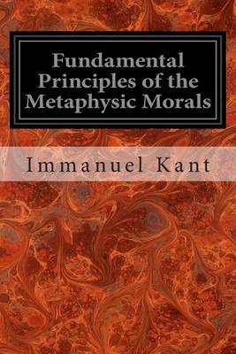 Book cover for Fundamental Principles of the Metaphysic Morals