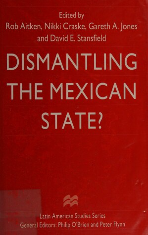 Cover of Dismantling the Mexican State