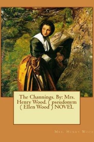 Cover of The Channings. By