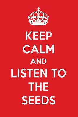 Book cover for Keep Calm and Listen to the Seeds