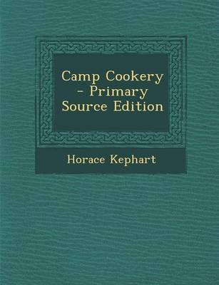 Book cover for Camp Cookery - Primary Source Edition