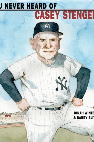 Cover of You Never Heard of Casey Stengel?!