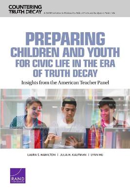 Book cover for Preparing Children and Youth for Civic Life in the Era of Truth Decay