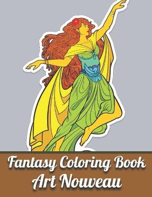 Book cover for Fantasy Coloring Book Art Nouveau