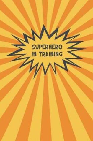 Cover of Superhero In Training
