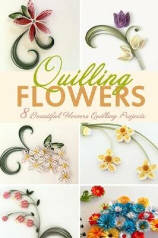 Cover of Flowers Quilling